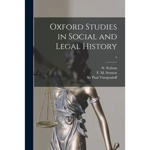 Oxford Studies in Social and Legal History; 4 - Paperback