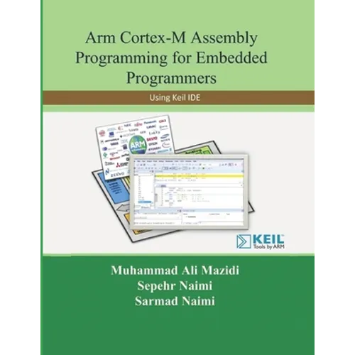 Arm Cortex-M Assembly Programming for Embedded Programmers: Using Keil - Paperback