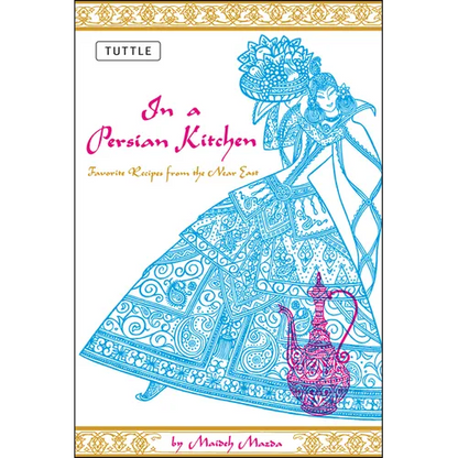 In a Persian Kitchen: Favorite Recipes from the Near East - Paperback