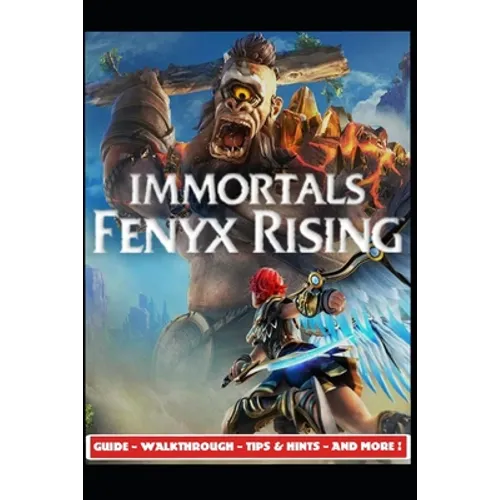 Immortals Fenyx Rising Guide - Walkthrough - Tips & Hints - And More! - Paperback