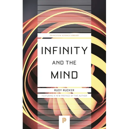 Infinity and the Mind: The Science and Philosophy of the Infinite - Paperback