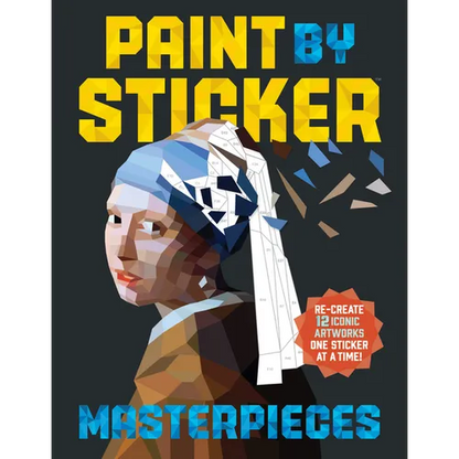 Paint by Sticker (Official): Masterpieces: Re-Create 12 Iconic Artworks One Sticker at a Time! - Paperback