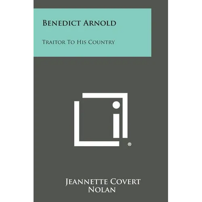 Benedict Arnold: Traitor to His Country - Paperback