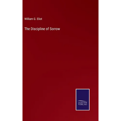 The Discipline of Sorrow - Hardcover