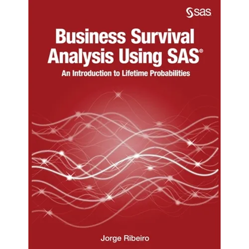 Business Survival Analysis using SAS - Paperback