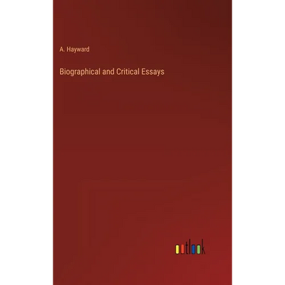 Biographical and Critical Essays - Hardcover