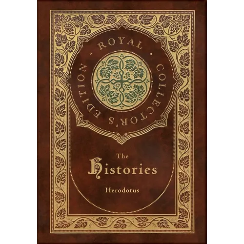The Histories (Royal Collector's Edition) (Annotated) (Case Laminate Hardcover with Jacket) - Hardcover