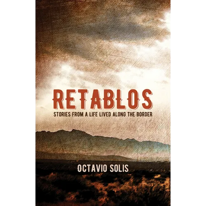 Retablos: Stories from a Life Lived Along the Border - Paperback