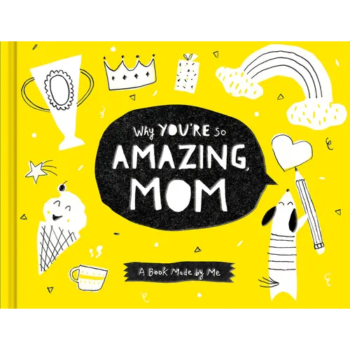 Why You're So Amazing Mom - Hardcover