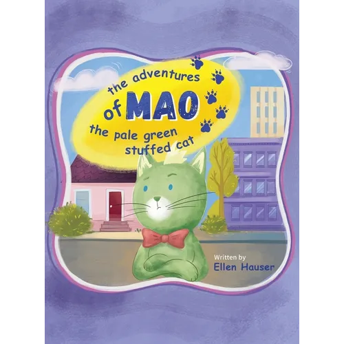 The Adventures of Mao the Pale Green Stuffed Cat - Hardcover