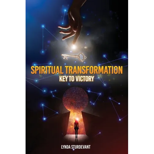 Spiritual Transformation: Key To Victory - Paperback