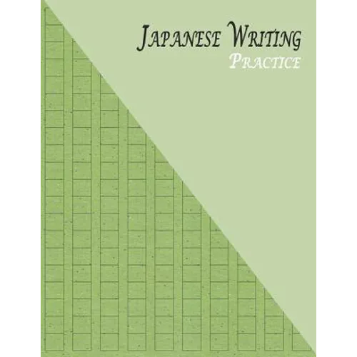 Japanese Writing Practice: A Book for Kanji, Kana, Hiragana, Katakana & Genkouyoushi Alphabet - Glitter (Green) - Paperback
