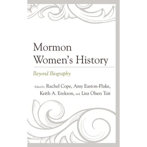 Mormon Women's History: Beyond Biography - Paperback