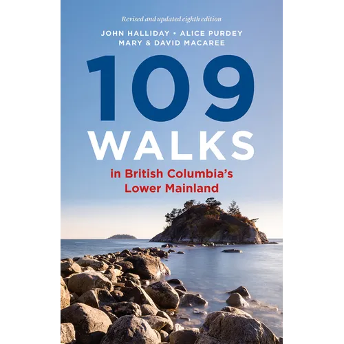 109 Walks in British Columbia's Lower Mainland - Paperback