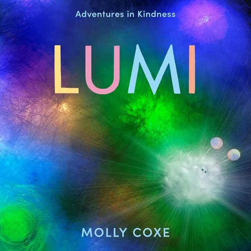 Lumi: Adventures in Kindness - Hardcover