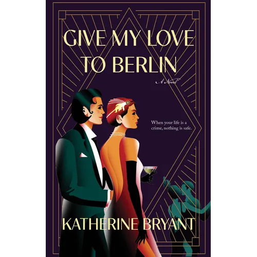 Give My Love to Berlin - Paperback