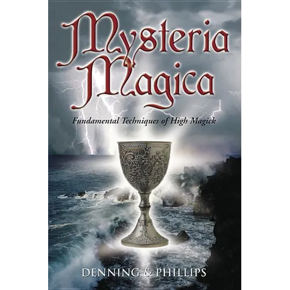 Mysteria Magica: Fundamental Techniques of High Magick - Paperback