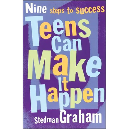 Teens Can Make It Happen: Nine Steps to Success - Paperback