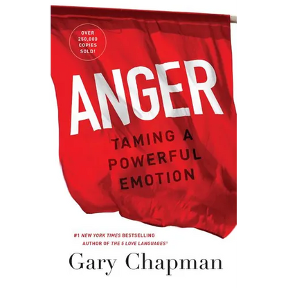 Anger: Taming a Powerful Emotion - Paperback