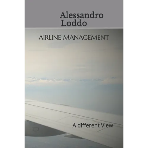 Airline Management: A different View - Paperback