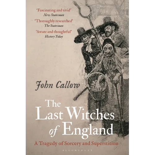 The Last Witches of England: A Tragedy of Sorcery and Superstition - Paperback