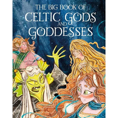 The Big Book of Celtic Gods and Goddesses - Hardcover