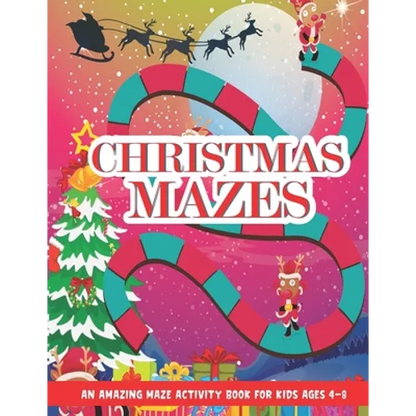 Christmas Mazes: An Amazing Maze Activity Book for Kids, Children's Christmas Gift for Toddlers & Kids, Activities Book for Boys and Gi - Paperback