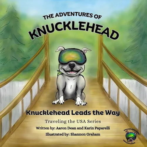 The Adventures of Knucklehead: Knucklehead Leads the Way - Paperback