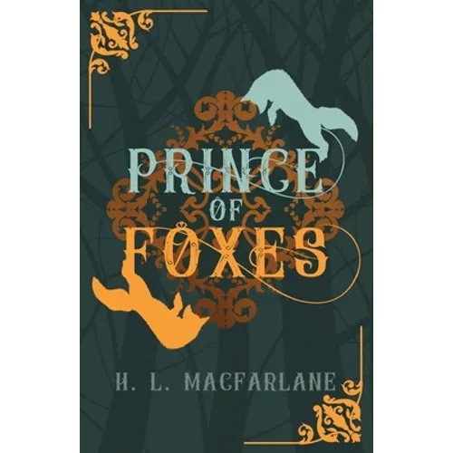 Prince of Foxes: A Gothic Scottish Fairy Tale - Paperback